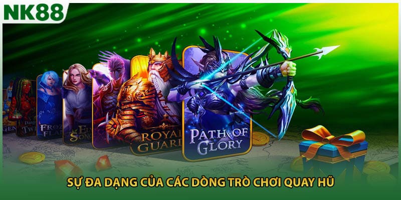 Sự đa dạng của các dòng trò chơi quay hũ